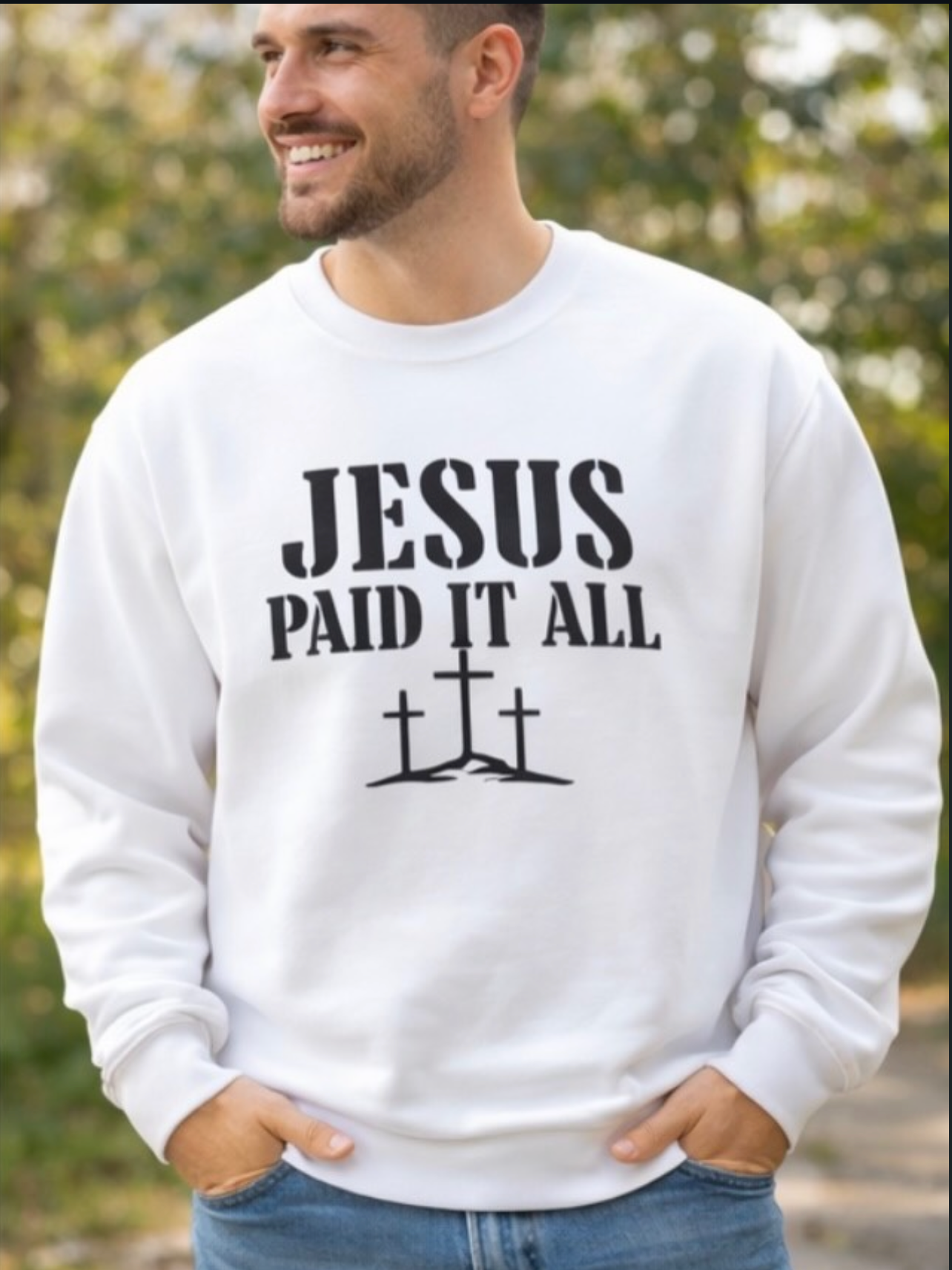 “Jesus Paid It All” Sweatshirt